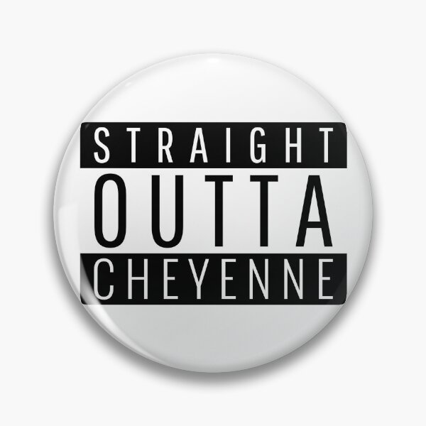 Item preview, Straight Outta Cheyenne Wyoming designed and sold by Teelogic.