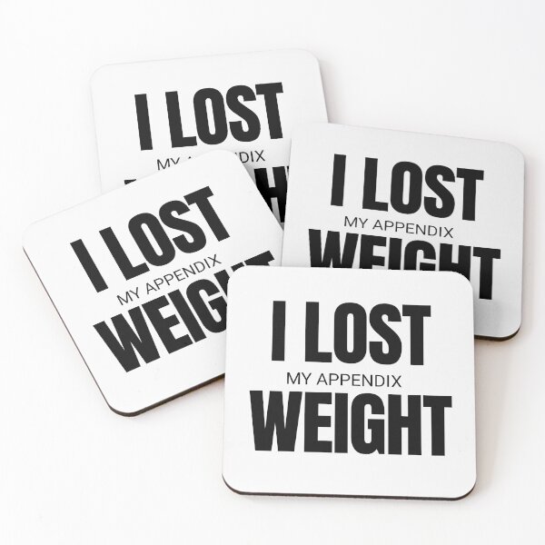 Item preview, I lost my appendix weight  designed and sold by Tej0711.
