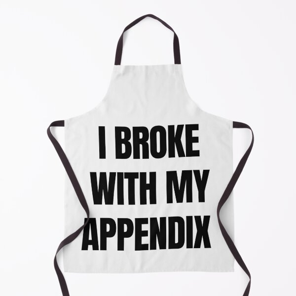 Item preview, Funny appendix quotes  designed and sold by Tej0711.