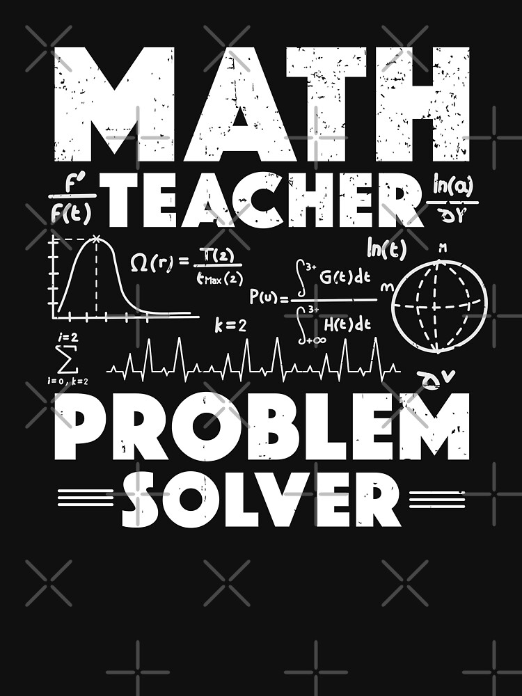 Problem Solver Math Teacher Back To School Teachers Teaching by CWartDesign