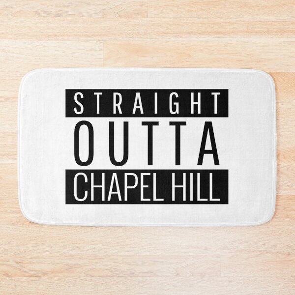 Item preview, Straight Outta Chapel Hill Carolina  designed and sold by Teelogic.