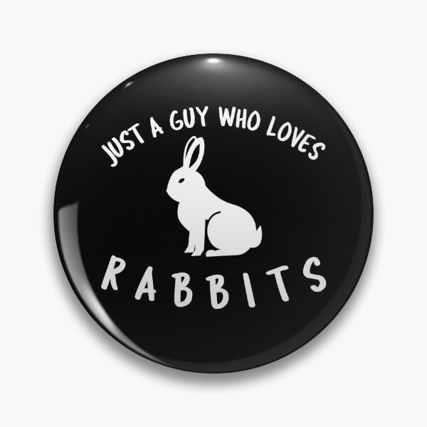 Item preview, Just A Guy Who Loves Rabbits -funny bunny design in white text designed and sold by katiekendall.