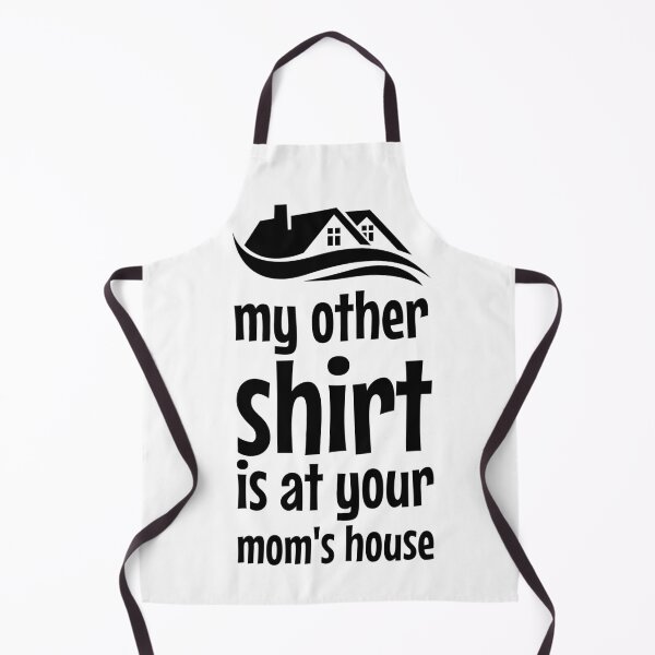 Item preview, my other shirt is at your moms house designed and sold by Diamaber.