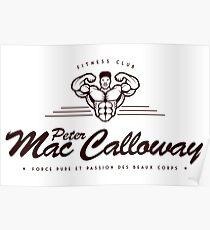 PETER MAC CALLOWAY - FITNESS AND MUSCULATION CLUB Poster