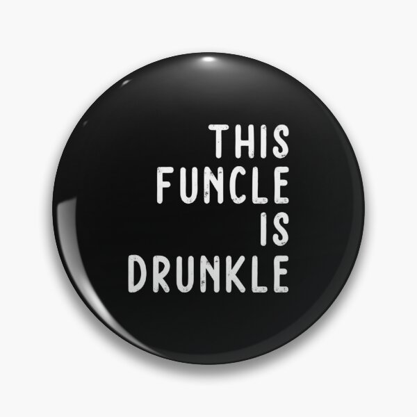 Item preview, This Funcle Is Drunkle Funny Uncle Gift For Funcle Pullover Hoodie designed and sold by kentuckykonpha.
