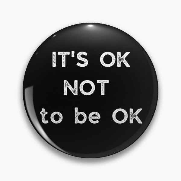 Item preview, GALATHI It's OK NOT to be OK - Motivated designed and sold by Galathi Designs.