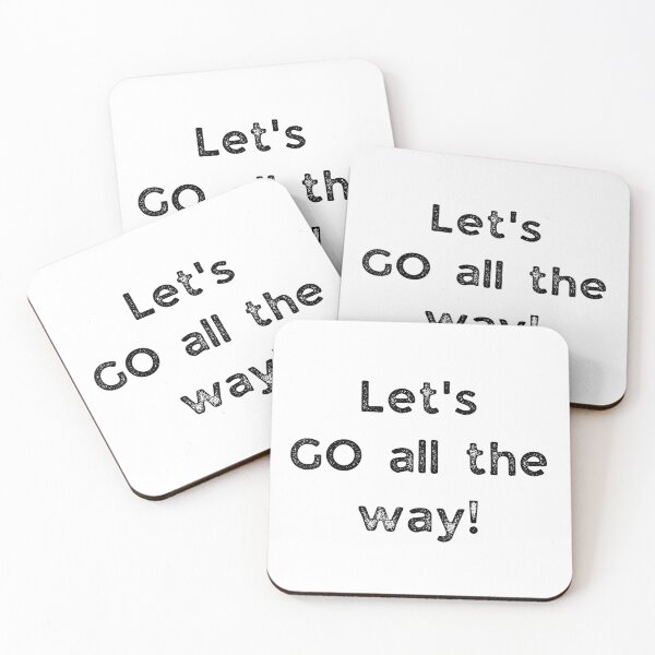 Item preview, GALATHI Let's GO all the way! - Motivated designed and sold by Galathi Designs.