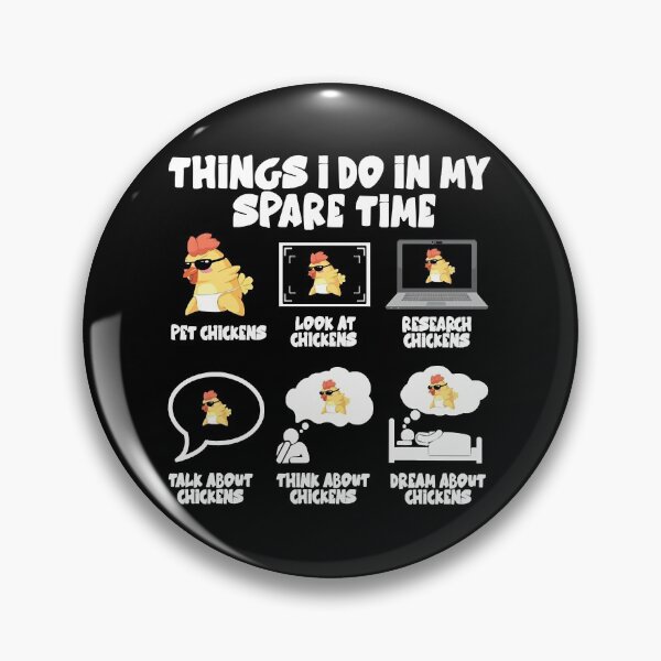 Item preview, Things I Do In My Spare Time Chicken Lover Farmer Chickens  designed and sold by fischerkeliipa.