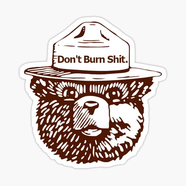 Smokey der Bär (Verbrenne keine Scheiße) Sticker