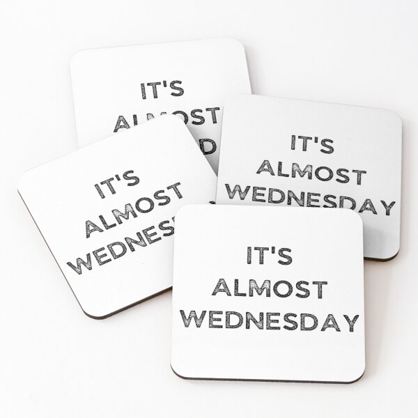 Item preview, It's Almost Wednesday - Weekday designed and sold by Galathi Designs.