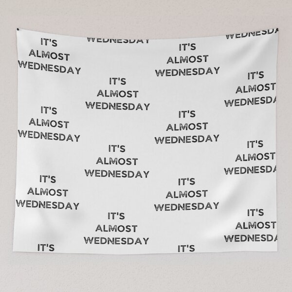 Item preview, It's Almost Wednesday - Weekday designed and sold by Galathi Designs.