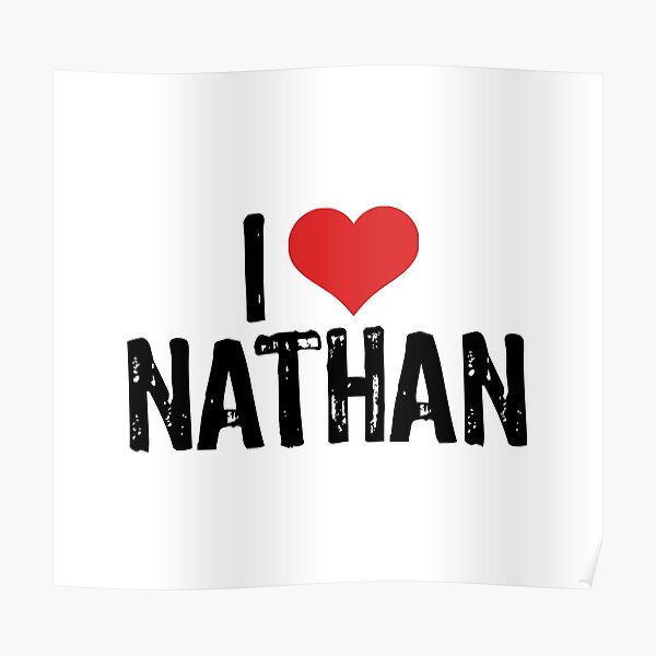 I Love Nathan Poster