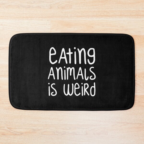 Item preview, Eating Animals Is Weird Vegetarian Humor designed and sold by Konlasa.