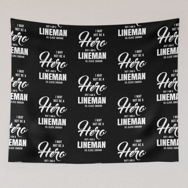 Item preview, I MAY NOT BE A HERO BUT I AM A LINEMAN SO, CLOSE ENOUGH designed and sold by T-shirtgallery.