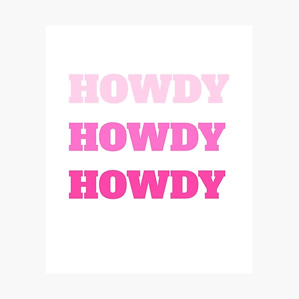 Item preview, HOWDY HOWDY HOWDY designed and sold by prestige dn.