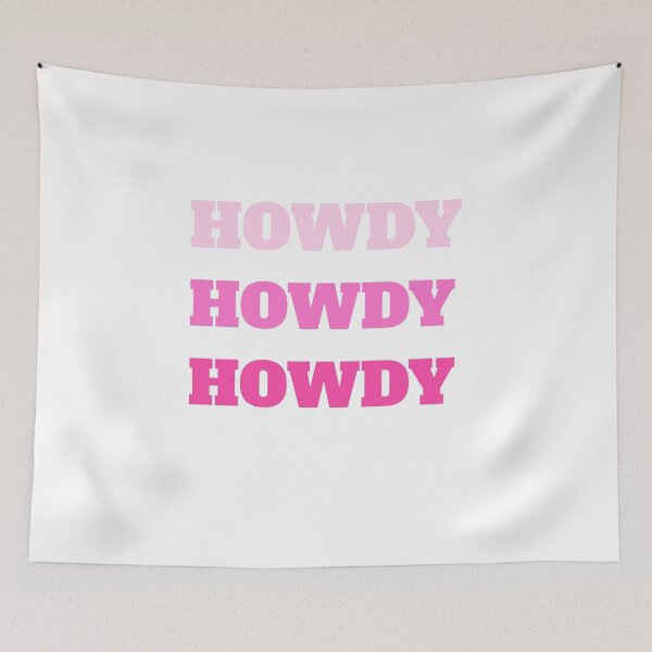 Item preview, HOWDY HOWDY HOWDY designed and sold by prestige dn.