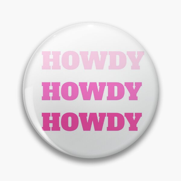 Item preview, HOWDY HOWDY HOWDY designed and sold by prestige dn.