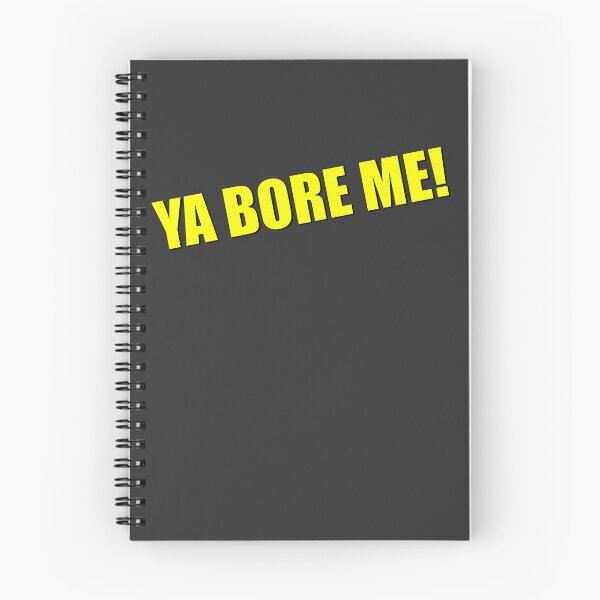 Item preview, Ya Bore Me! designed and sold by EmbarrassingDad.