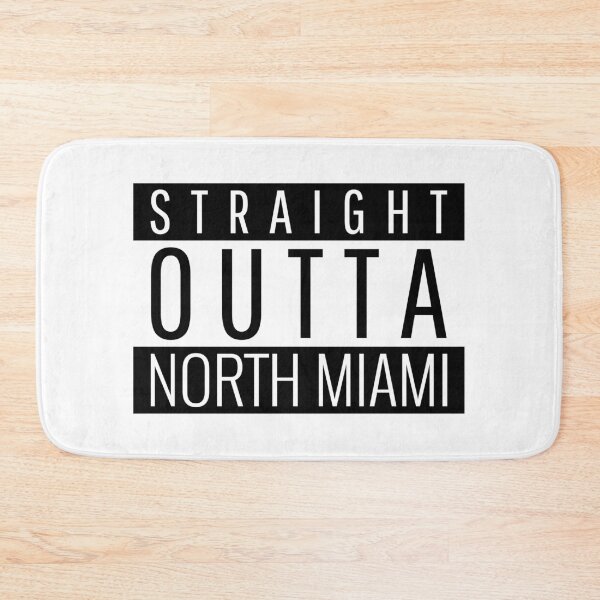 Item preview, Straight Outta North Miami Florida  designed and sold by Teelogic.