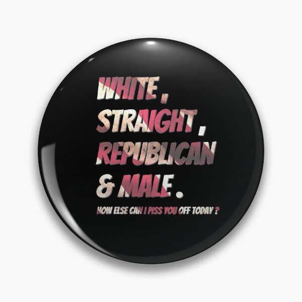 Item preview, White, straight, republican, male Men T-Shirt, how else i can piss you off today shirt, Patriotic shirt for men Classic designed and sold by biwdrawing.