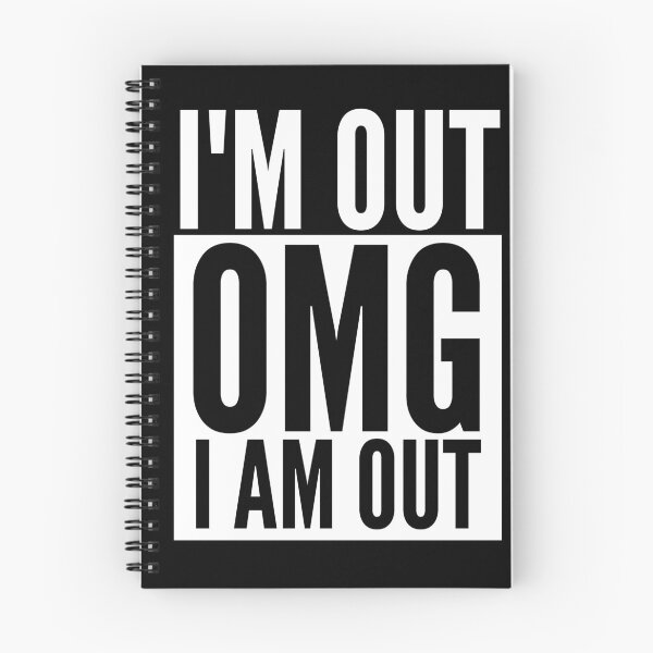 Item preview, OMG I AM OUT (WHITE ON DARK) designed and sold by YourMateNate.