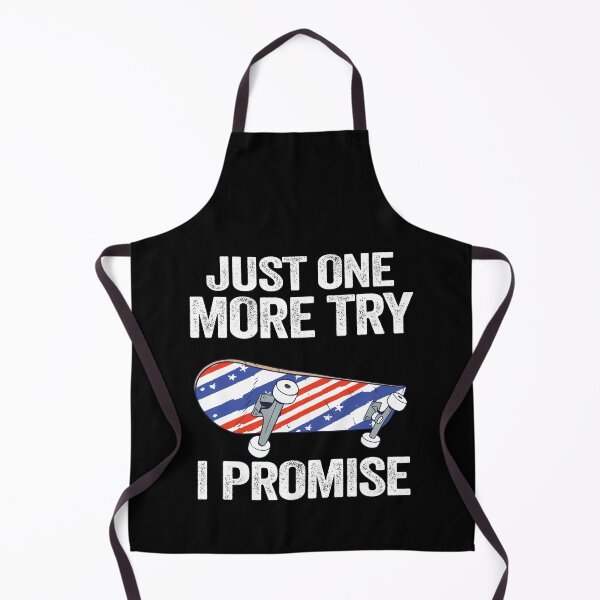 Item preview, Just One More Try I Promise Funny Skateboard designed and sold by Stronzi.