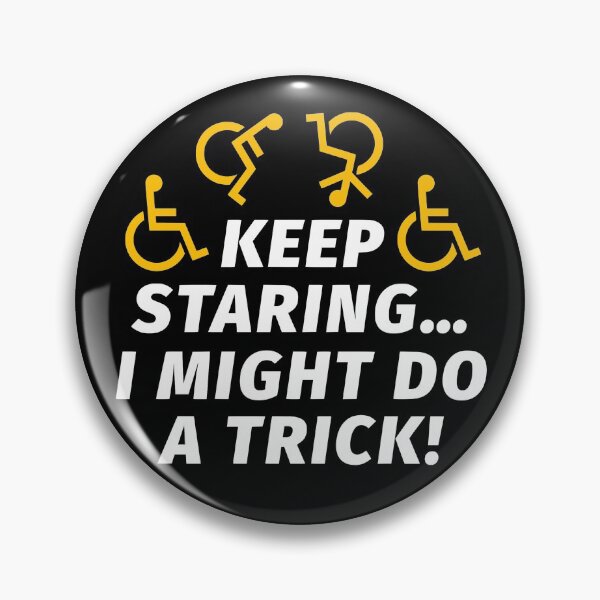 Item preview, Wheelchair Disabled I Might Do A Trick Sarcastic Joke designed and sold by JackCurtis1991.