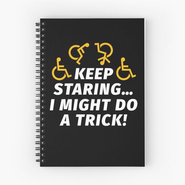 Item preview, Wheelchair Disabled I Might Do A Trick Sarcastic Joke designed and sold by JackCurtis1991.
