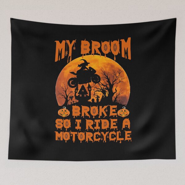 Item preview, My broom broke so I ride motorcycle Halloween designed and sold by glynismalcolm.