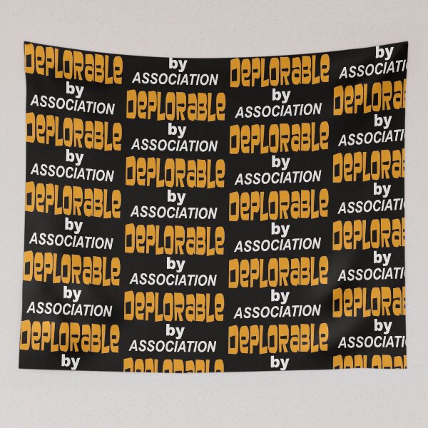 Item preview, DEPLORABLE BY ASSOCIATION designed and sold by MARTYMAGUS1.