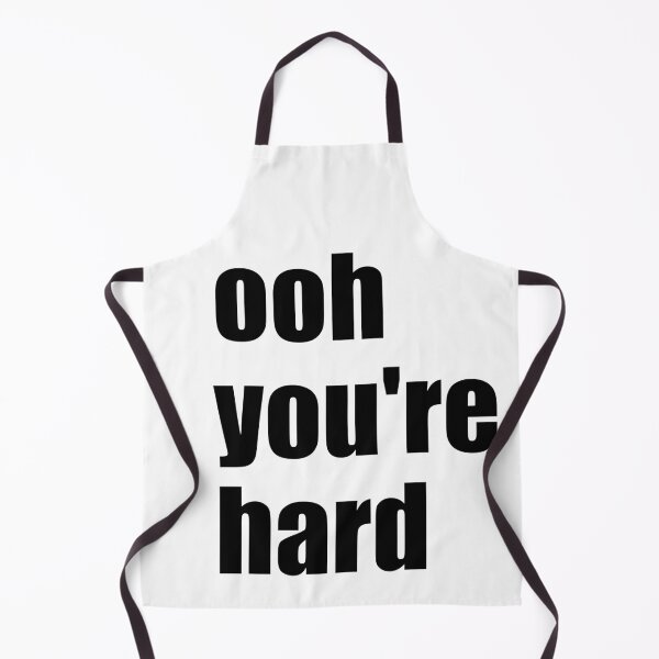 Item preview, Ooh, you're hard designed and sold by EmbarrassingDad.