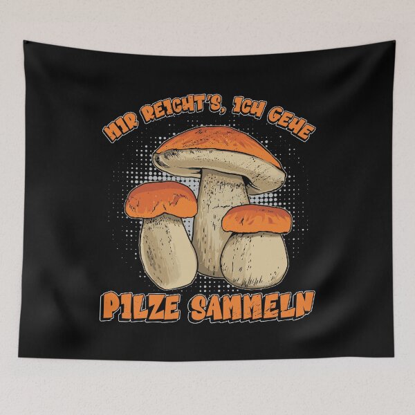 Item preview, I've had enough. I'm going mushroom picking. designed and sold by MarcelSantos.