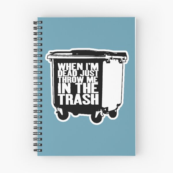 Item preview, Just Throw Me In the Trash designed and sold by The Cosmic Turtle.