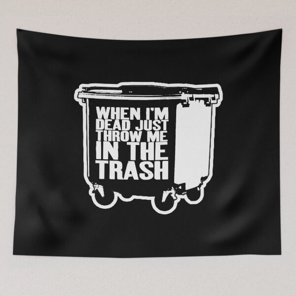 Item preview, Just Throw Me In the Trash designed and sold by The Cosmic Turtle.