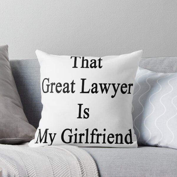 Item preview, That Great Lawyer Is My Girlfriend designed and sold by supernova23.