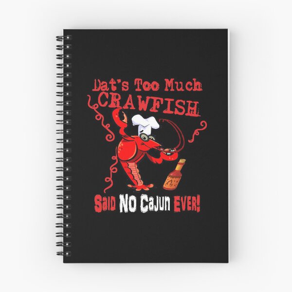 Item preview, Dats Too Much Crawfish Said No Cajun Ever!  designed and sold by jaalavillato.