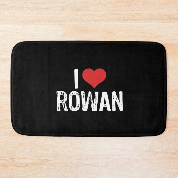 Item preview, I Love Rowan designed and sold by The "I Love Everything" Shop.