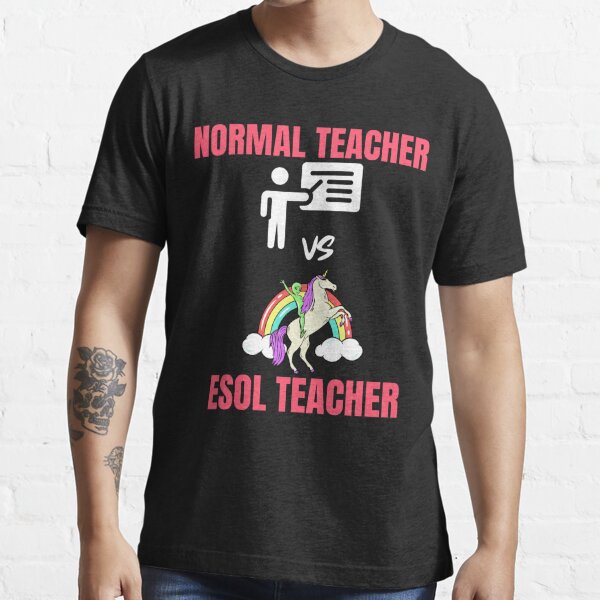 Funny Esl Teacher Quote Ell Esoltesoltefl Teachers T Shirt By The Itemshop Redbubble 