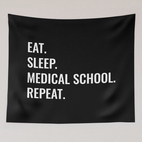 Item preview, Eat Sleep Medical School Repeat designed and sold by manishfzr1995.