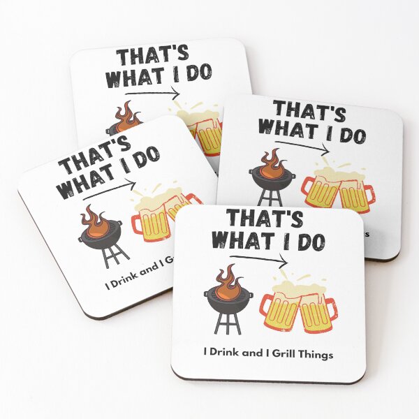 Item preview, I Drink And Grill Things That's What I Do  designed and sold by 77ART.