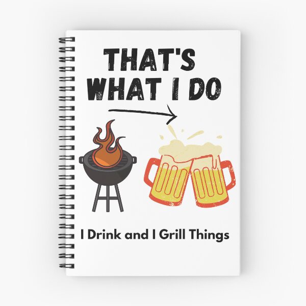 Item preview, I Drink And Grill Things That's What I Do  designed and sold by 77ART.
