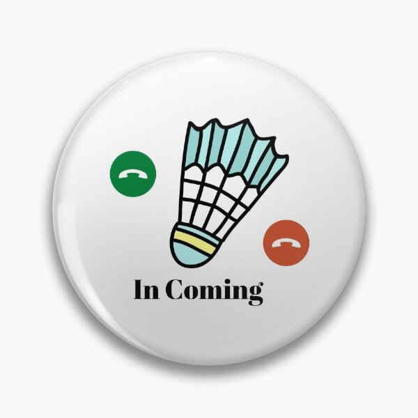 Item preview, Badminton is Calling - Incoming designed and sold by CRAZY-T.