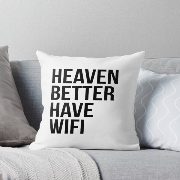 Item preview, Heaven better have wifi designed and sold by 3bagsfull.