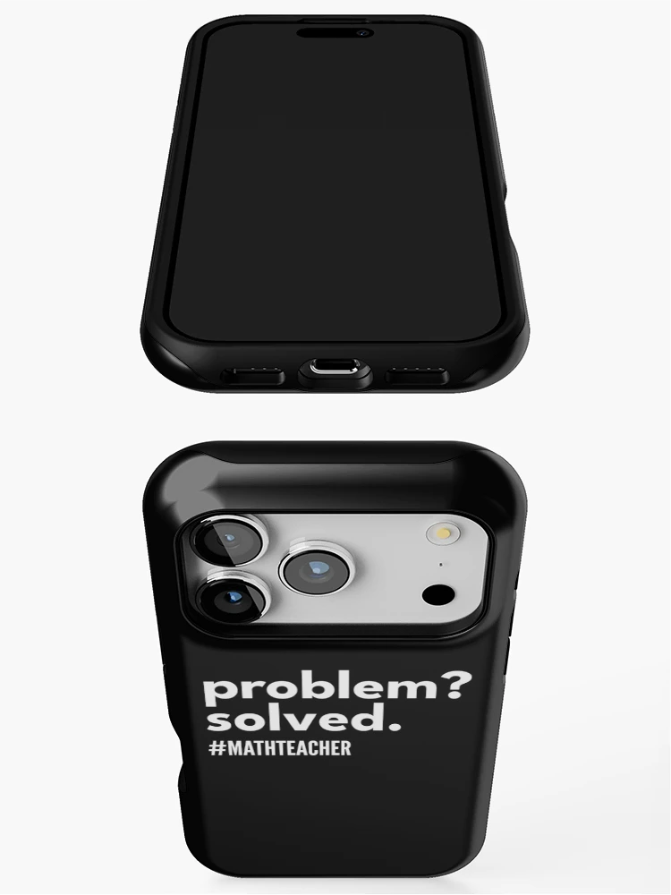 Thumbnail 3 of 4, iPhone Case, Problem Solver Math Theacher - Problem? Solved. designed and sold by dibeja.
