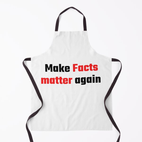 Item preview, Make facts matter again designed and sold by Naamira.