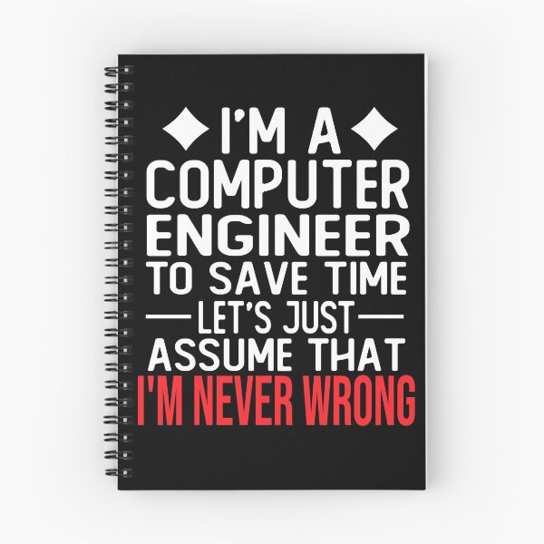 Item preview, computer engineer saying i m a computer engineer to save time let s just assume that i m never wrong designed and sold by alaechamlal.