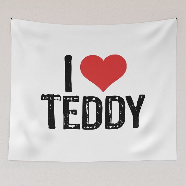 Item preview, I Love Teddy designed and sold by The "I Love Everything" Shop.