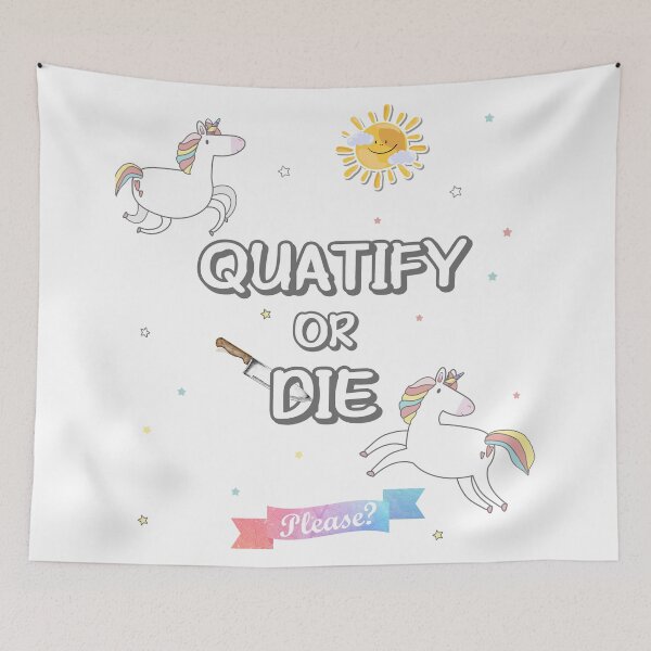 Item preview, Quatify or Die Sarcastic designed and sold by FladsynnDesigns.
