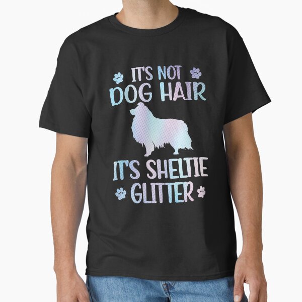 Sheltie Lover Shetland Sheepdog Owner Sheltie Mom Classic T-Shirt