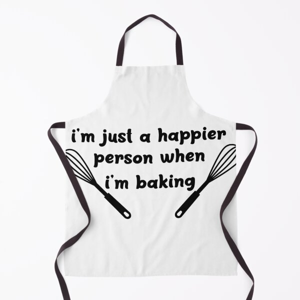 Item preview, I'm Just A Happier Person When I'm Baking designed and sold by TakeiteasySH ⭐⭐⭐⭐⭐.